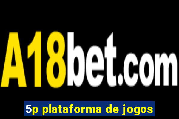 5p plataforma de jogos